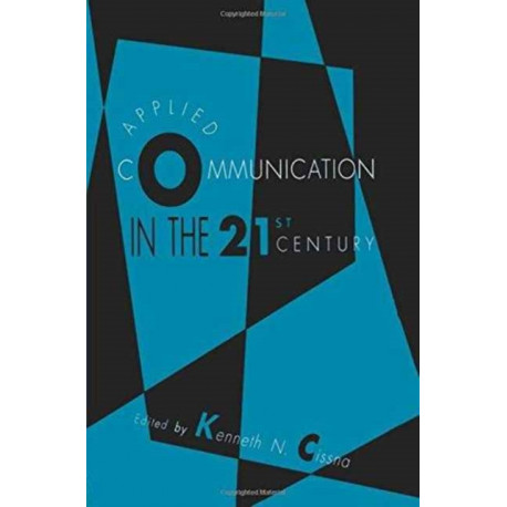Applied Communication in the 21st Century