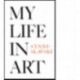 My Life in Art