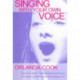 Singing With Your Own Voice