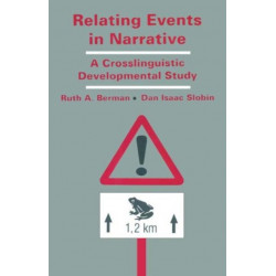 A Relating Events in Narrative: A Crosslinguistic Developmental Study