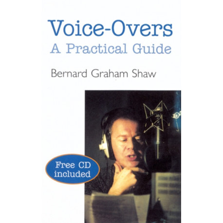 Voice-Overs: A Practical Guide with CD