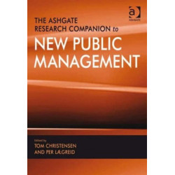 The Ashgate Research Companion to New Public Management