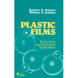 Plastic Films: Technology and Packaging Applications