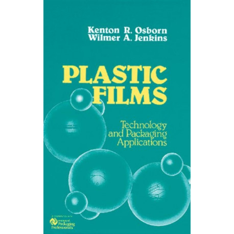 Plastic Films: Technology and Packaging Applications
