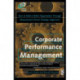 Corporate Performance Management: How to Build a Better Organization Through Measurement-Driven Strategic Alignment