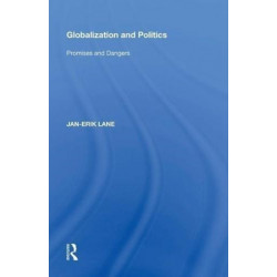 Globalization and Politics: Promises and Dangers