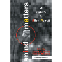 Mind Matters: A Tribute To Allen Newell