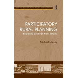 Participatory Rural Planning: Exploring Evidence from Ireland