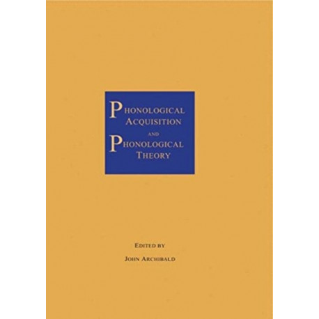 Phonological Acquisition and Phonological Theory