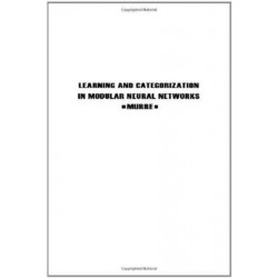 Learning and Categorization in Modular Neural Networks