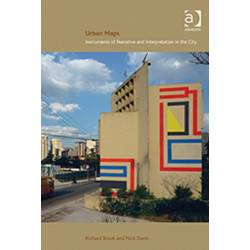 Urban Maps: Instruments of Narrative and Interpretation in the City