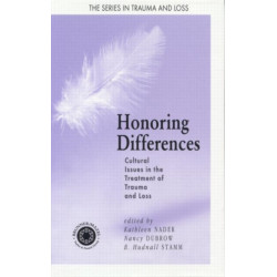 Honoring Differences: Cultural Issues in the Treatment of Trauma and Loss
