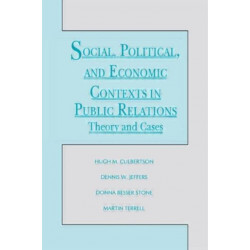 Social, Political, and Economic Contexts in Public Relations: Theory and Cases