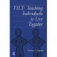 Tilt: Teaching Individuals To Live Together