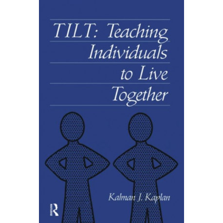 Tilt: Teaching Individuals To Live Together