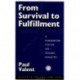 From Survival to Fulfilment: A Framework for Traumatology