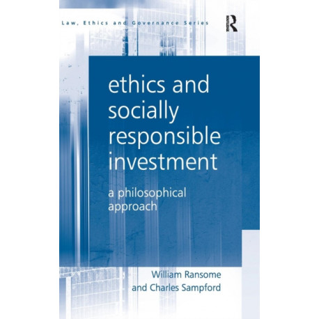 Ethics and Socially Responsible Investment: A Philosophical Approach