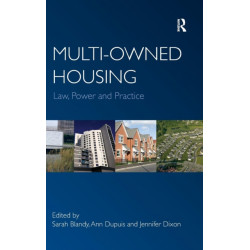 Multi-owned Housing: Law, Power and Practice