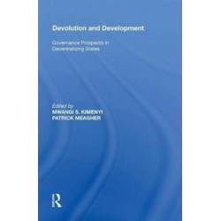 Devolution and Development: Governance Prospects in Decentralizing States
