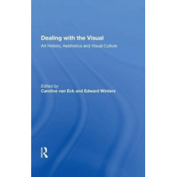 Dealing with the Visual: Art History, Aesthetics and Visual Culture