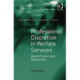 Professional Discretion in Welfare Services: Beyond Street-Level Bureaucracy