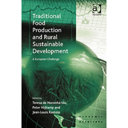 Traditional Food Production and Rural Sustainable Development: A European Challenge