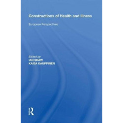 Constructions of Health and Illness: European Perspectives