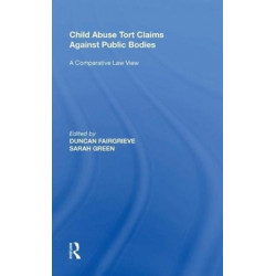 Child Abuse Tort Claims Against Public Bodies: A Comparative Law View