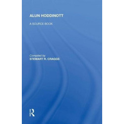 Alun Hoddinott: A Source Book