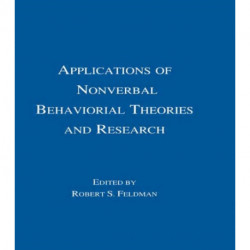 Applications of Nonverbal Behavioral Theories and Research