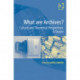 What are Archives?: Cultural and Theoretical Perspectives: a reader
