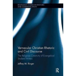 Vernacular Christian Rhetoric and Civil Discourse: The Religious Creativity of Evangelical Student Writers