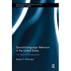 Spanish-Language Television in the United States: Fifty Years of Development