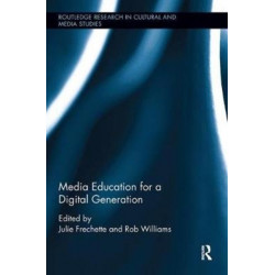 Media Education for a Digital Generation