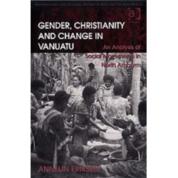 Gender, Christianity and Change in Vanuatu: An Analysis of Social Movements in North Ambrym
