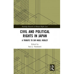 Civil and Political Rights in Japan: A Tribute to Sir Nigel Rodley
