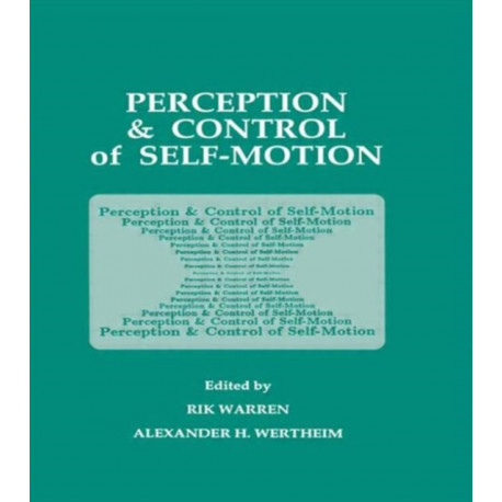 Perception and Control of Self-motion