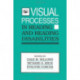 Visual Processes in Reading and Reading Disabilities