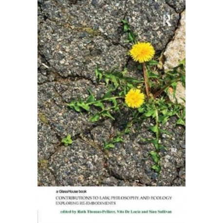 Contributions to Law, Philosophy and Ecology: Exploring Re-Embodiments