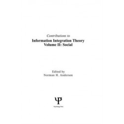Contributions To Information Integration Theory: Volume 2: Social