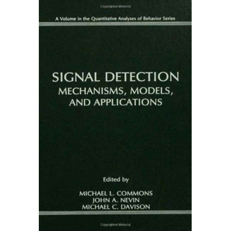 Signal Detection: Mechanisms, Models, and Applications