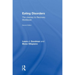 Eating Disorders: The Journey to Recovery Workbook