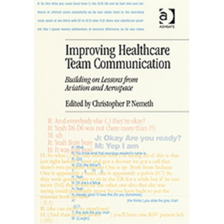 Improving Healthcare Team Communication: Building on Lessons from Aviation and Aerospace