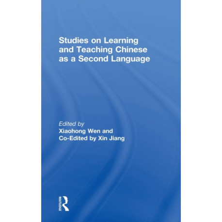 Studies on Learning and Teaching Chinese as a Second Language: CLTA Monograph V
