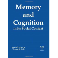 Memory and Cognition in Its Social Context