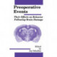 Preoperative Events: Their Effects on Behavior Following Brain Damage