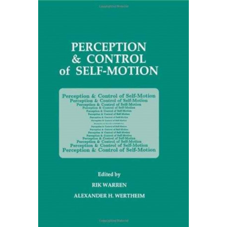 Perception and Control of Self-motion