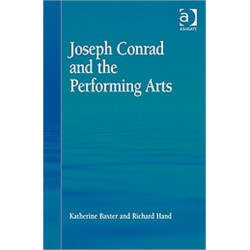 Joseph Conrad and the Performing Arts