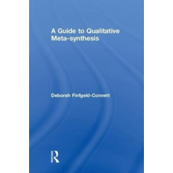 A Guide to Qualitative Meta-synthesis