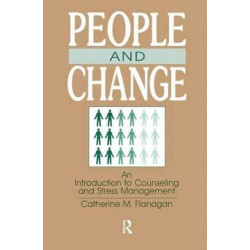 People and Change: An Introduction To Counseling and Stress Management
